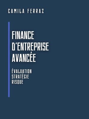 cover image of Finance D'entreprise Avancée